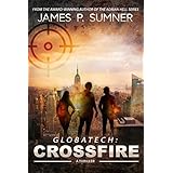 Crossfire: A GlobaTech Thriller (Book #1) (GlobaTech Series)