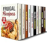 Frugal Recipes Box Set (10 in 1): Over 400 Low Budget Meals that are Creative and Delicious (Simple Ingredients Cooking)