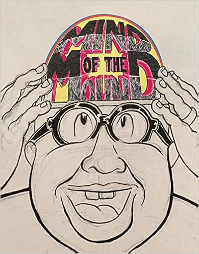 Trenton Doyle Hancock: Mind of the Mound: Critical Mass Trenton Doyle Hancock: Mind of the Mound: Critical Mass