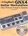 DigiTech GNX4 Guitar Workstation: The Power User's Guide by Craig Anderton