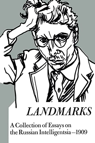 Landmarks: A Collection of Essays on the Russian Intelligentsia 1909
