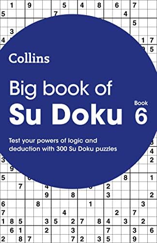 Big Book of Su Doku 6: 300 Su Doku puzzles (Collins Su Doku)