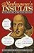 Shakespeare's Insults: Educating Your Wit by Wayne F. Hill, Cynthia J. Ottchen