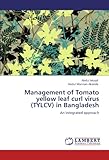 Image de Management of Tomato yellow leaf curl virus (TYLCV) in Bangladesh: An integrated approach