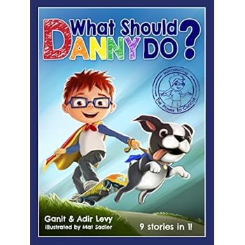 What Should Danny Do? (The Power to Choose Series) What Should Danny Do? (The Power to Choose Series)
