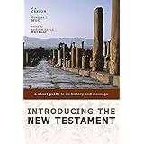 Introducing the New Testament: A Short Guide to Its History and Message
