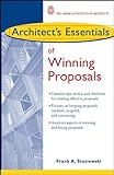 Architect's Essentials of Winning Proposals by Frank A. Stasiowski