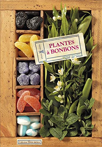 Plantes à bonbons by Serge Schall