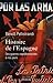 Histoire de l'Espagne, des guerres napoléoniennes à nos jours by