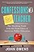 Confessions of a Bad Teacher: The Shocking Truth from the Front Lines of American Public Education