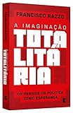 Imagina‹o Totalit‡ria, A