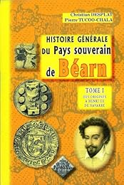 Histoire générale du Béarn souverain
