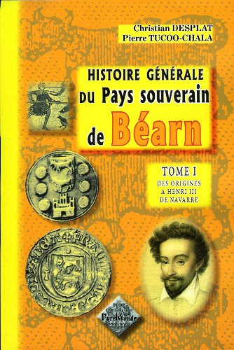 Histoire générale du Béarn souverain