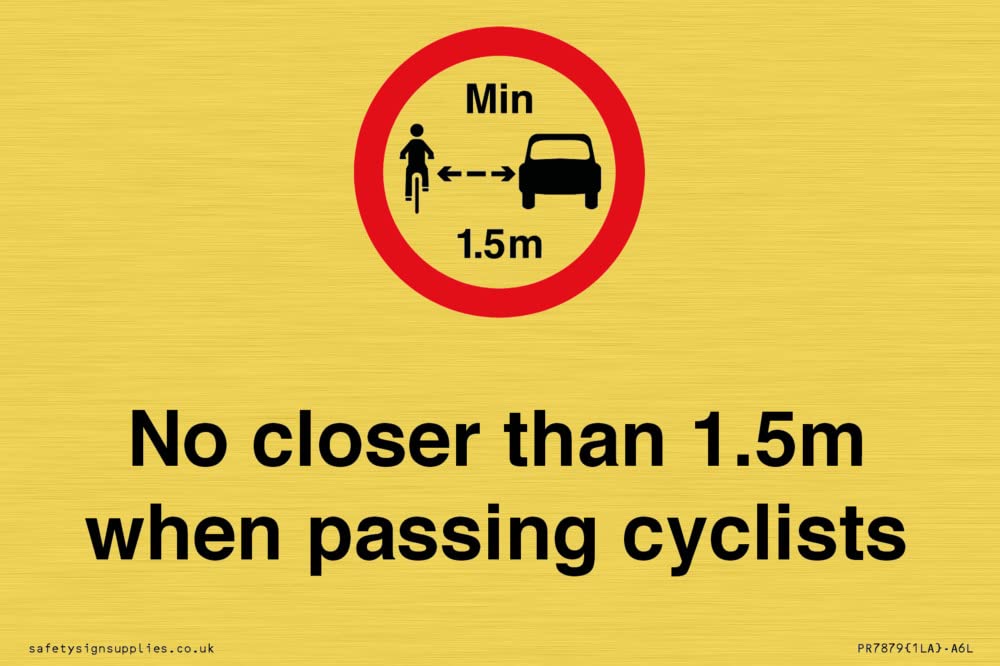 No closer than 1.5m when passing cyclists Sign - 150x100mm - A6L