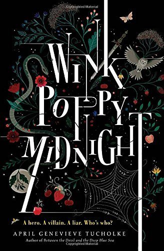 Wink Poppy Midnight by April Genevieve Tucholke (2016-03-22)