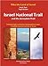 Israel National Trail and the Jerusalem Trail (Hike the Land of Israel) by