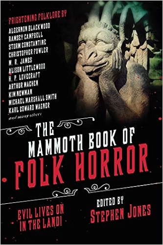 Best Horror Audiobooks 2021 The Mammoth Book of Folk Horror: Evil Lives on in the Land!: Jones 