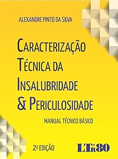 Livro Caracterização Técnica da Insalubridade & Periculosidade