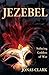 Jezebel Seducing Goddess of War