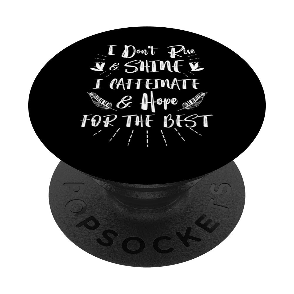 I Caffeinate & Hope For The Best Funny Coffee Lover PopSockets Grip and Stand for Phones and Tablets