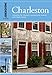 Insiders' Guide® to Charleston: Including Mt. Pleasant, Summerville, Kiawah, and Other Islands (Insiders' Guide Series)