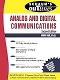 Analog and Digital Communications (Schaum's Outlines) by Hwei P. Hsu