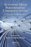 Attaining High Performance Communications: A