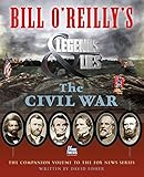Bill O'Reilly's Legends and Lies: The Civil War