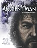 The Genius of Ancient Man by Don Landis, with Jackson Hole Bible College