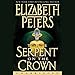 The Serpent on the Crown: The Amelia Peabody Series, Book 17 by 