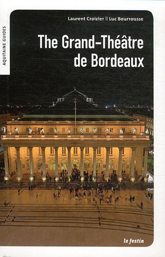 Le  Grand-Théâtre de Bordeaux