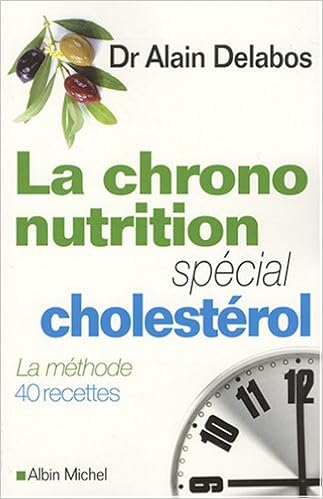 La Chrono Nutrition French Edition Alain Delabos 9782226187406 Amazon Com Books La Chrono Nutrition French Edition Alain Delabos 9782226187406 Amazon Com Books