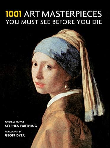 1001 Art Masterpieces You Must See Before You Die Paperback – October 23, 2018
