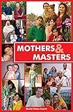 Women: Masters or Mothers?