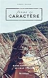 Femme de caractère : La force d'une combattante au coeur tendre by 