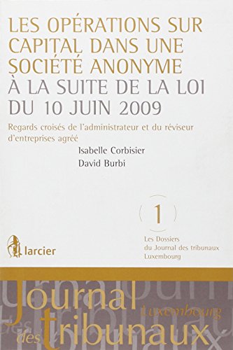 Les  opérations sur capital dans une société anonyme à la suite de la loi du 10 juin 2009