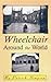 Wheelchair Around the World by 