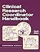 Clinical Research Coordinator Handbook, Fourth Edition