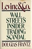 Levine & Co.: Wall Street's Insider Trading Scandal