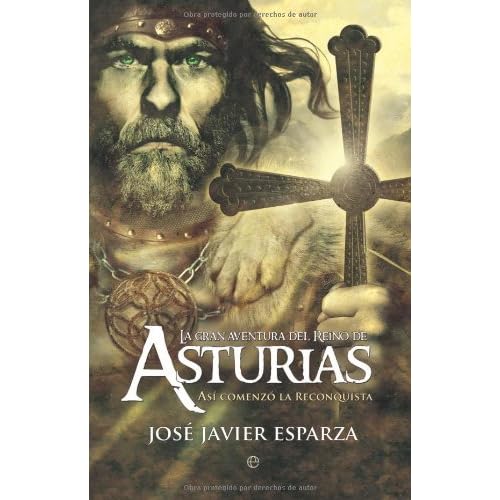 La Gran aventura del reino de Asturias (Historia divulgativa nº 1) La Gran aventura del reino de Asturias (Historia divulgativa nº 1)