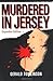 Murdered in Jersey: Expanded Edition
