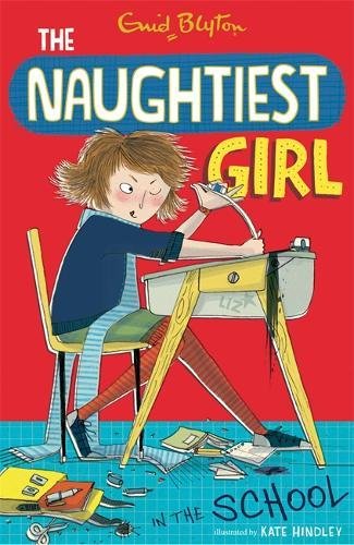 The Naughtiest Girl in the School (Naughtiest Girl)