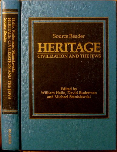 Heritage: Civilization and the Jews : source reader by W. Hallo (Hardcover)