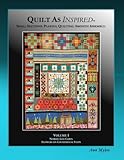 Quilt As Inspired: Small Sections, Playful Quilting, Smooth Assembly by Ann Myhre