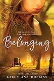 Belonging (A Temptation Novel Series Book 2) by Karen Ann Hopkins