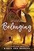 Belonging (A Temptation Novel Series Book 2) by Karen Ann Hopkins