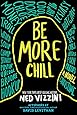 Be More Chill