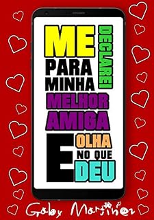 Livro Me declarei para minha melhor amiga e olha no que deu (Conto lésbico)