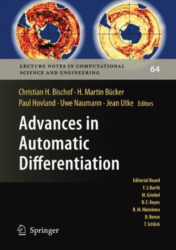 Advances in Automatic Differentiation (Lecture Notes in Computational Science and Engineering)From Bischof Christian H Bcker H Martin Ho Advances in Automatic Differentiation (Lecture Notes in Computational Science and Engineering)From Bischof Christian H Bcker H Martin Ho