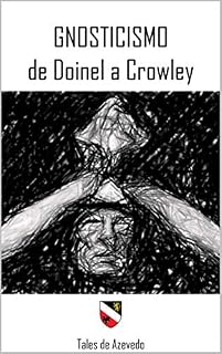 Livro Gnosticismo: de Doinel a Crowley